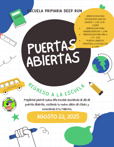 Puertas Abiertas esta 22 de agosto 2025. Orientacion para estudiantes nuevos grados 1-5 de 12:30-1:00pm. Orientacion para kindergarten de 1-2pm. Orientacion para Pre-K de 1:15-2:00. Puertas Abiertas para toda la escuela de 2-3pm.