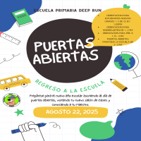 Puertas Abiertas esta 22 de agosto 2025. Orientacion para estudiantes nuevos grados 1-5 de 12:30-1:00pm. Orientacion para kindergarten de 1-2pm. Orientacion para Pre-K de 1:15-2:00. Puertas Abiertas para toda la escuela de 2-3pm.